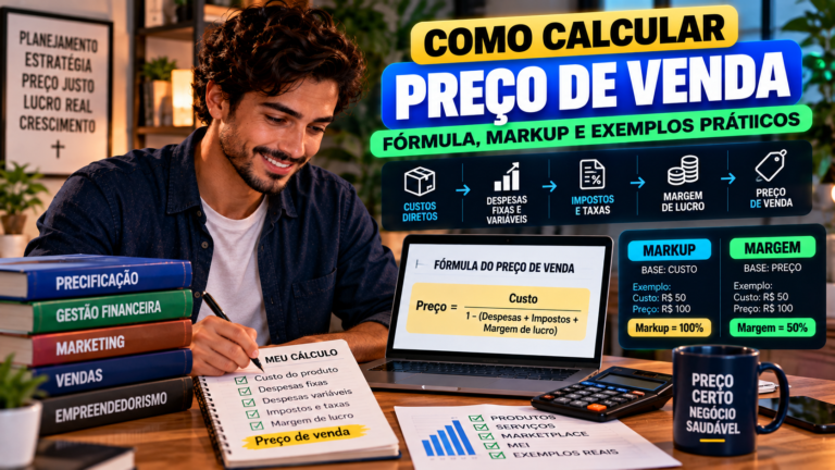 Como calcular o preço de venda: fórmula, markup e exemplos práticos