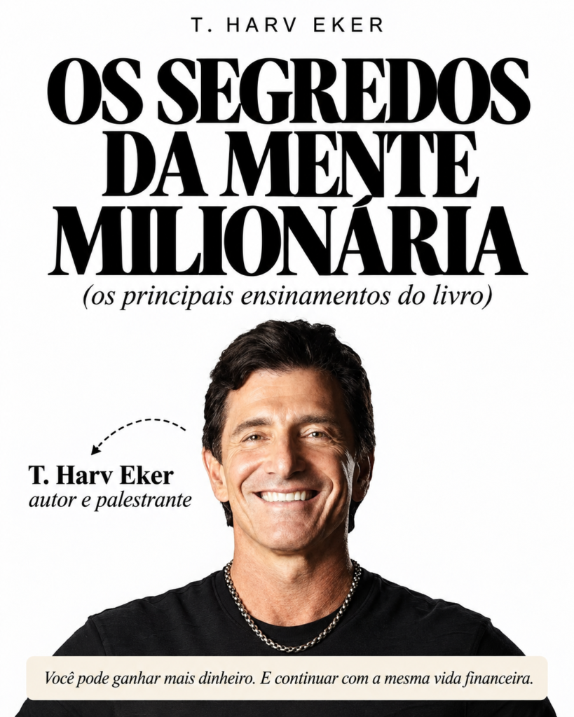 O Segredo da Mente Milionária: Resumo, 10 Ensinamentos e Como Aplicar