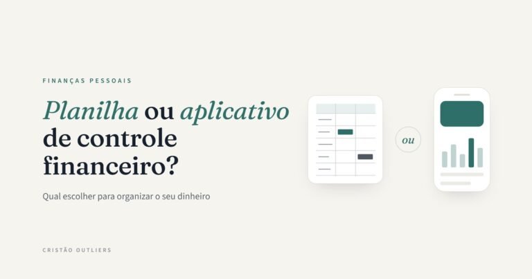 Planilha ou aplicativo de controle financeiro: qual escolher?